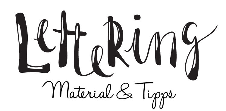 Hand Lettering Material und Tipps