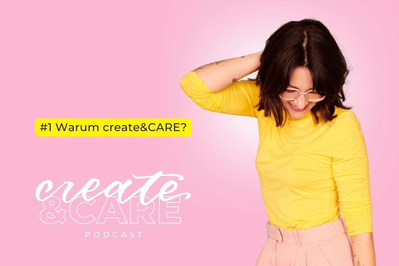 createCARE Podcast Folge #1 Warum create&CARE? (Podcast)