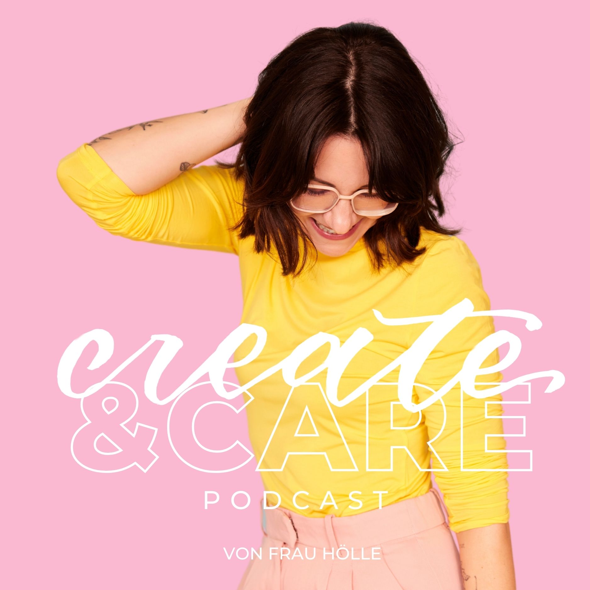 Im create&CARE Podcast von Frau Hölle geht es um Kreativität, Selbstfürsorge und Achtsamkeit