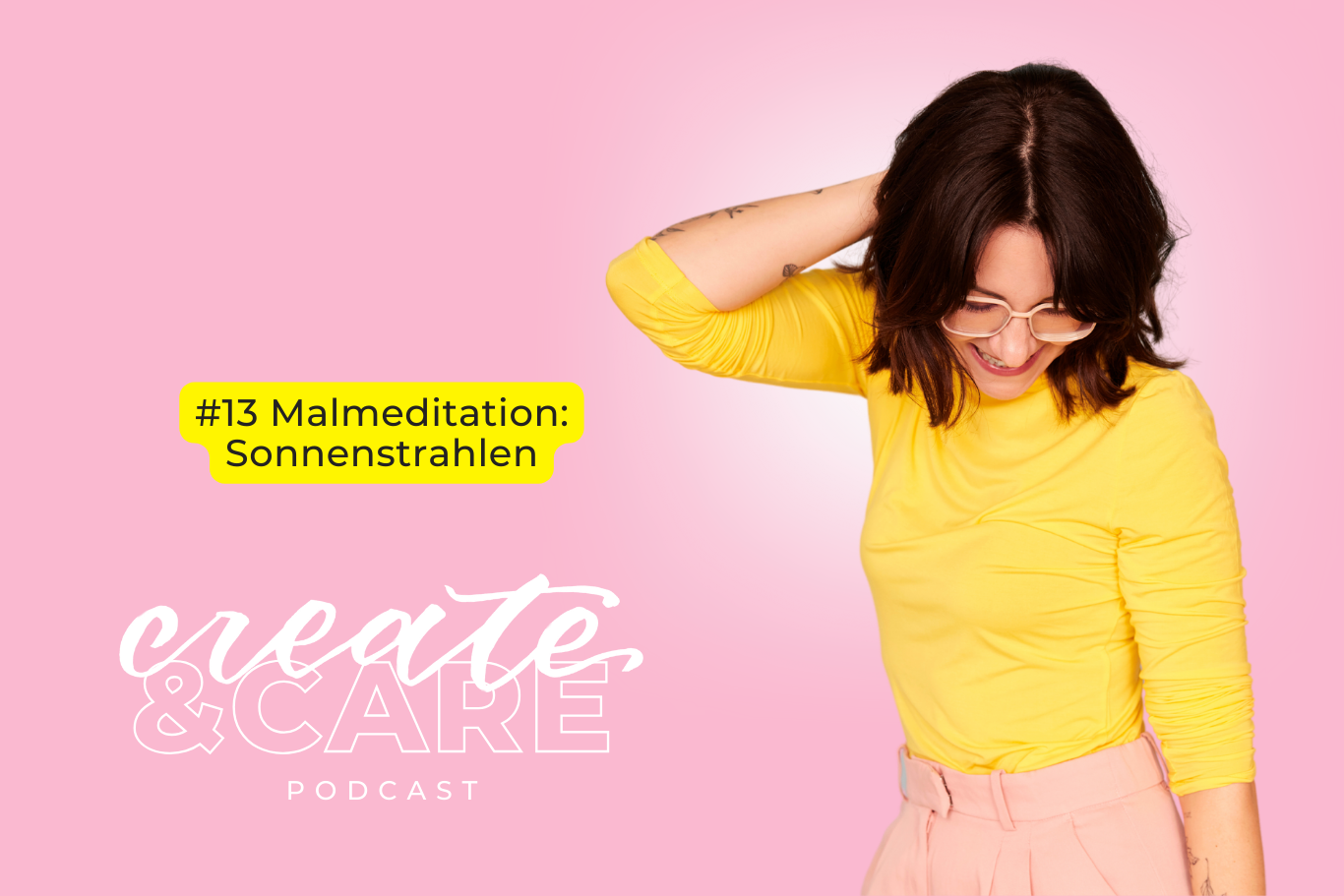 createCARE Podcast Folge #13 Malmeditation: Sonnenstrahlen