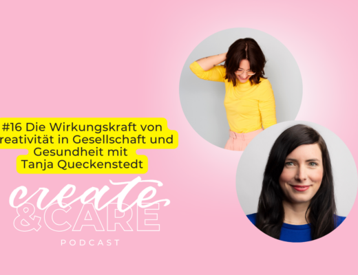 createCARE Podcast Folge #16 Die Wirkungskraft von Kreativität in Gesellschaft und Gesundheit mit Tanja Queckenstedt