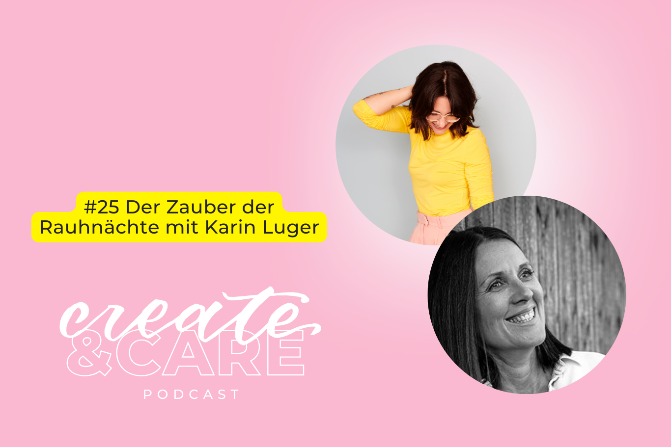 createCARE Podcast Folge #25 Der Zauber der Rauhnächte mit Karin Luger