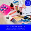 DIY Kartenwelt / Glückwünsche mit Acryl Onlinekurs [Digital]
