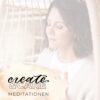 create&CARE Meditationen (10 Varianten) [Digital]